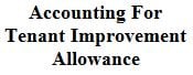 Accounting For Tenant Improvement Allowance