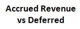 accrued revenue vs deferred revenue calculation in Excel