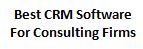 best crm softwre for consulting firms