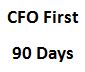 cfo first 90 days