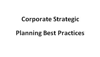corporate strategic planning best practices