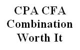 cpa cfa combination worth it