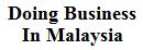 Doing Business In Malaysia