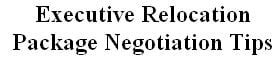 executive relocation package negotiation tips