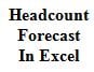 headcount forecast in excel