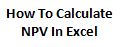 how to calculate npv in Excel