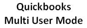 quickbooks multi user mode