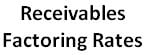 receivables factoring rates