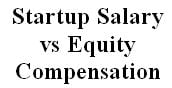 startup salary vs equity compensation