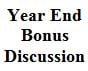 Year End Bonus Discussion