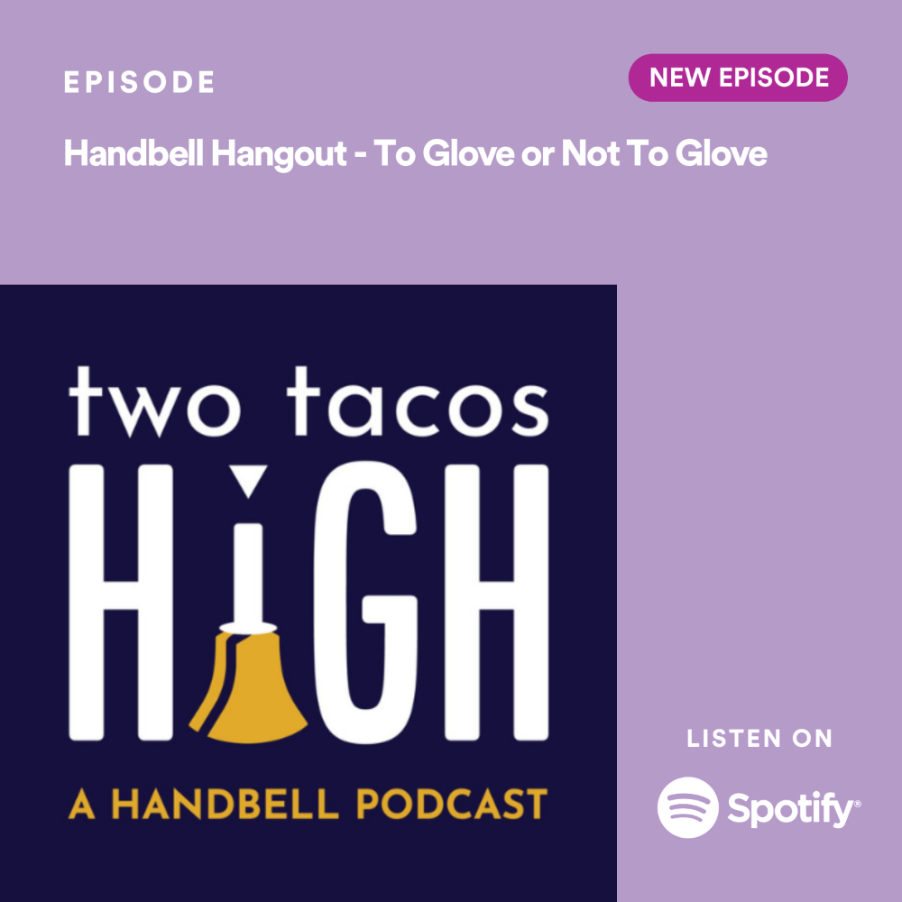Handbell Hangout To Glove or Not To Glove