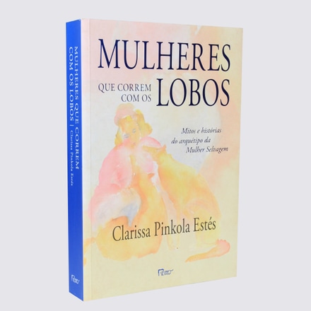 Livro Mulheres que Correm com os Lobos main photo of Livro Mulheres que Correm com os Lobos
