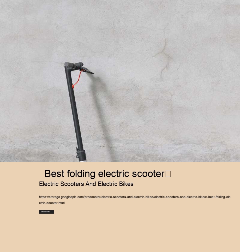   Best folding electric scooter	 