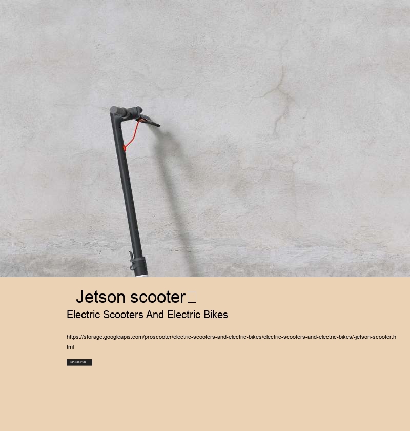   Jetson scooter	 