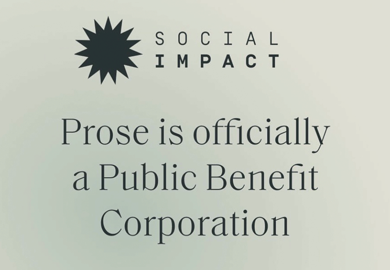 prose-is-officially-a-public-benefit-corporation