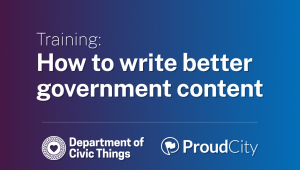 Training: How to write better government content