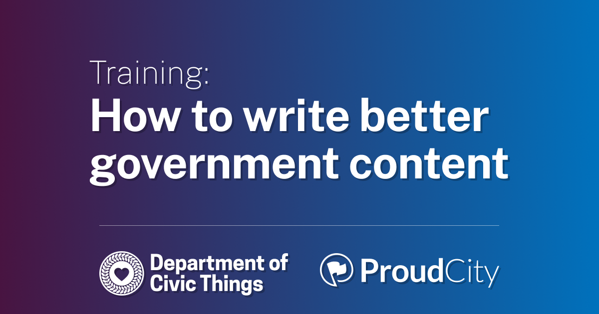 Training: How to write better government content