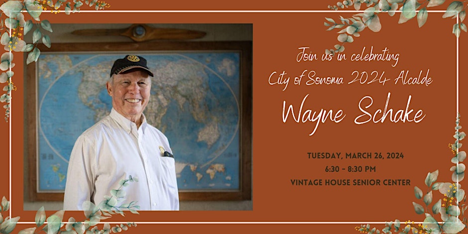 A graphic with a photo of Wayne Schake, Sonoma's 2024 Honorary Alcalde.