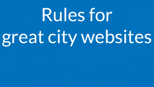 Rules for great city websites