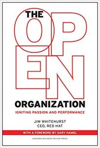 The Open Organization: Igniting Passion and Performance