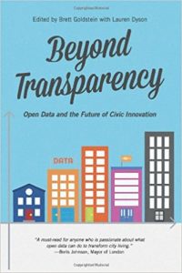 Beyond Transparency: Open Data and the Future of Civic Innovation