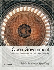 Open Government: Collaboration, Transparency, and Participation in Practice