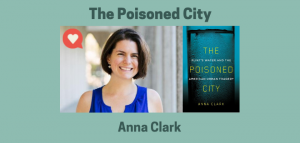 Anna Clark Poisoned City