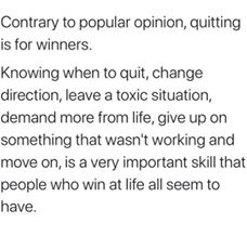 quitting is for winners