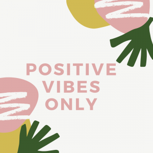 Positive Vibes Only Image