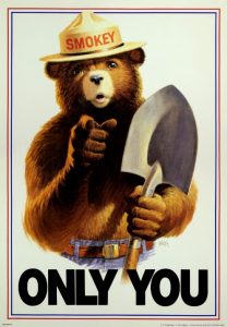Smokey The Bear says "Only You"