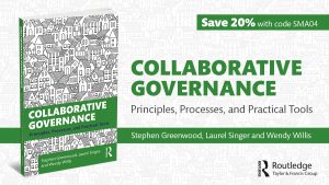 Collaborative Governance Principles, Processes, and Practical Tools