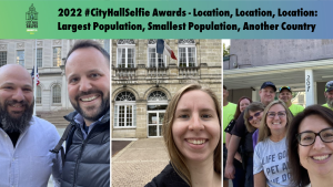 2022 #CityHallSelfie Awards Location, Location, Location Largest Population, Smallest Population, Another Country