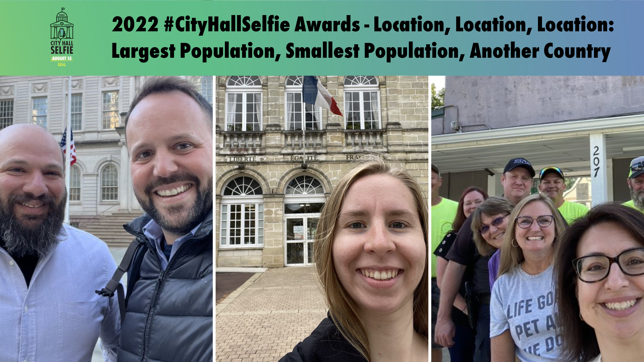 2022 #CityHallSelfie Awards Location, Location, Location Largest Population, Smallest Population, Another Country