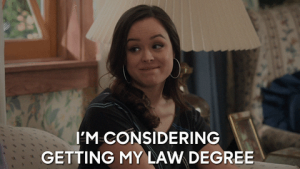 A scene from the sitcom "The Goldbergs" with the caption "I'm considering getting my law degree."