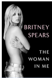 Book cover of The Woman in Me by Britney Spears.