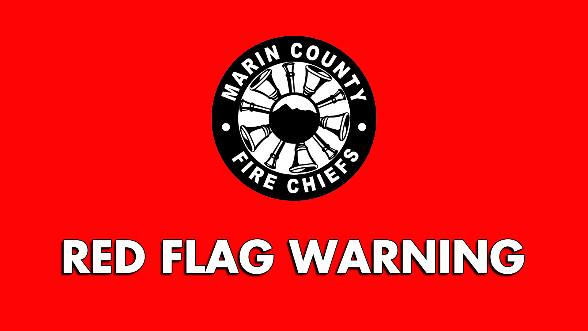 Red Flag Warning In Effect For Marin County Town Of Fairfax 0818