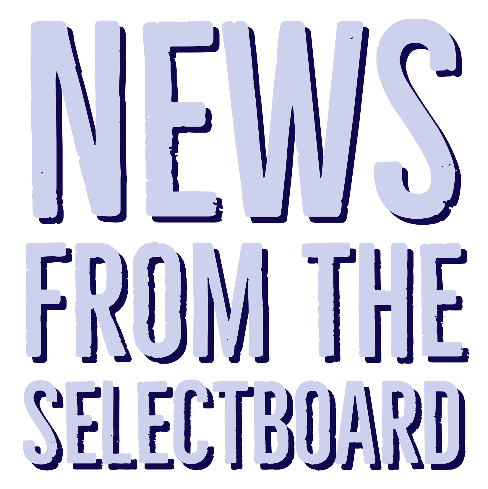 News from the Selectboard