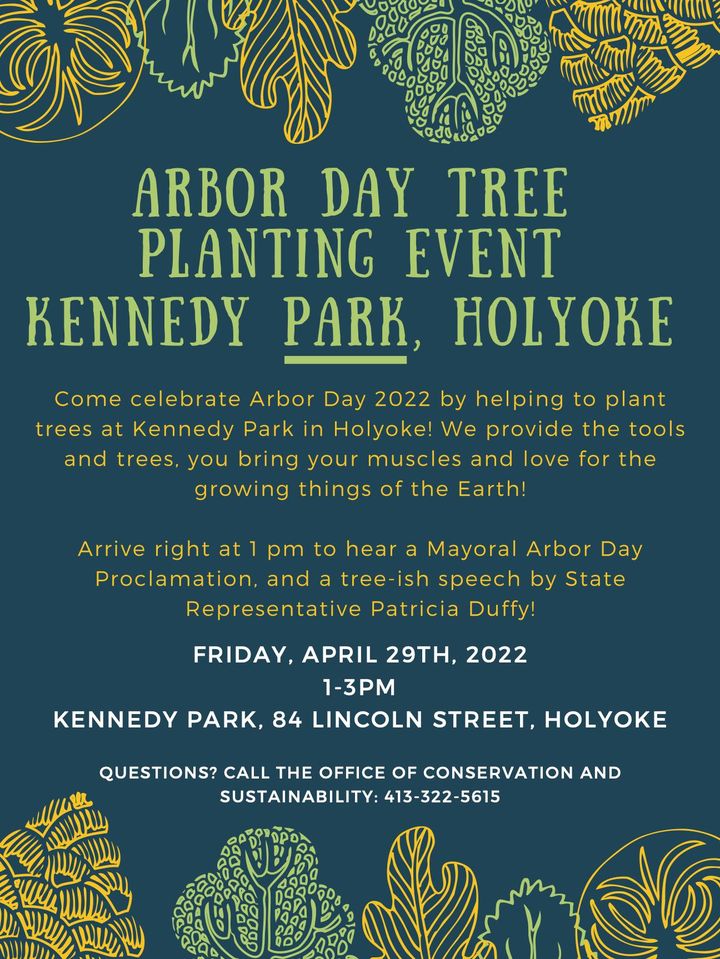 Arbor Day Tree Planting Event at Kennedy Park City of Holyoke