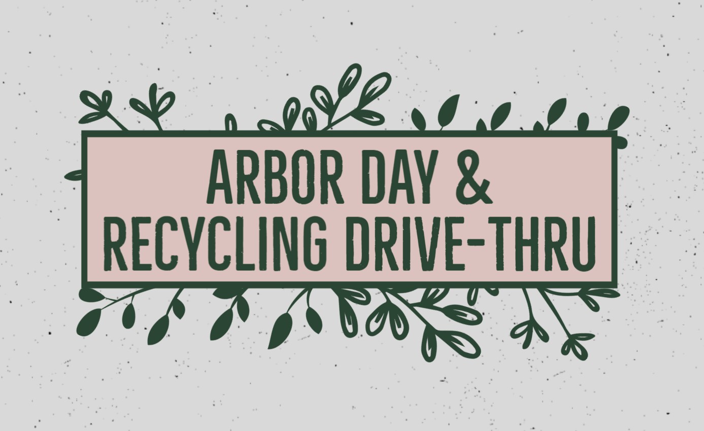 Arbor Day & Recycling Drive-Thru Logo