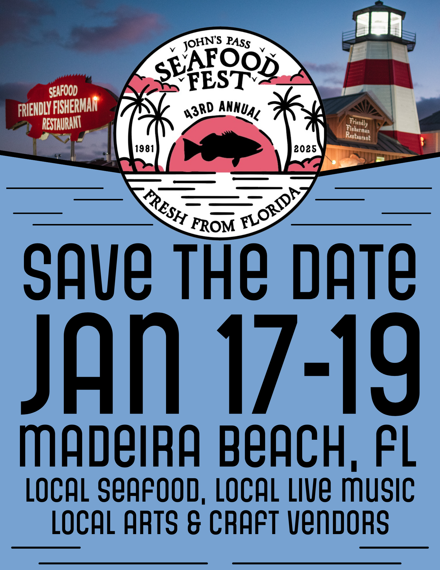 Save The Date January 17-19 43rd Annual John's Pass Seafood Festival. Madeira Beach, FL.