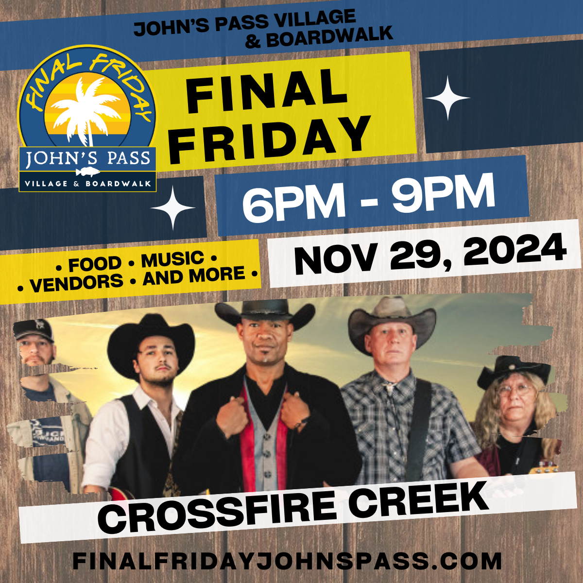 Promotional flyer for Final Friday at John's Pass Village & Boardwalk on November 29, 2024, from 6 PM to 9 PM. The flyer features live music by Crossfire Creek, with the event offering food, music, vendors, and more. The background shows an image of the Crossfire Creek band members. The flyer highlights the event website: FinalFridayJohnsPass.com.