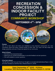 Flyer for the Recreation Concession & Indoor Facility Project – Community Workshop hosted by the City of Madeira Beach.