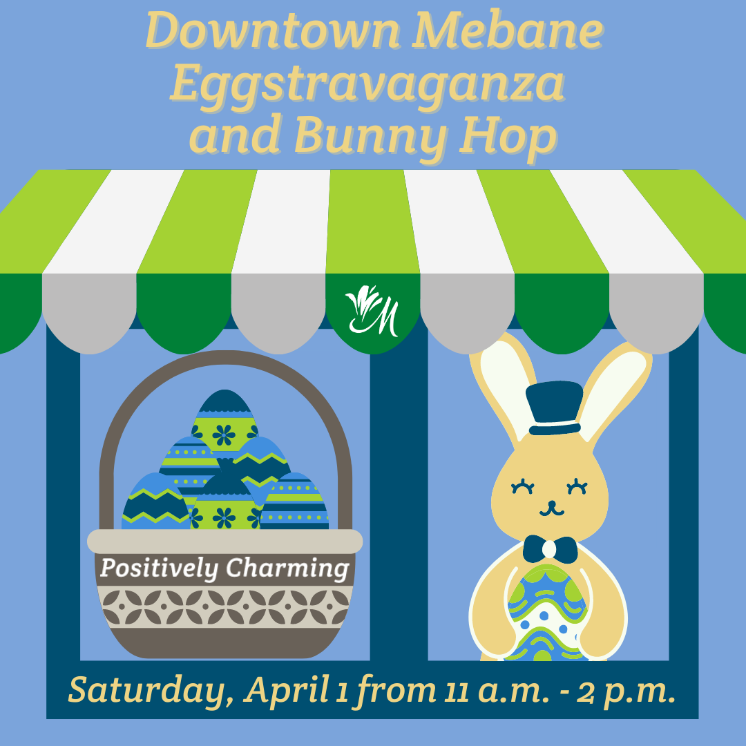 Downtown Mebane Eggstravaganza and Bunny Hop