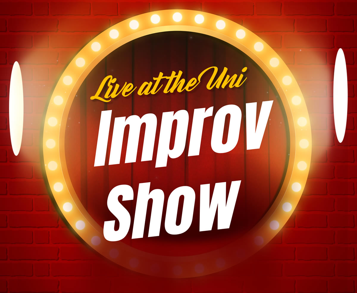 Live at the Uni Improv Show