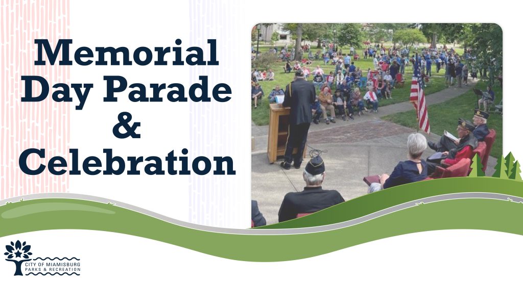 Memorial Day Parade & Celebration - Miamisburg Parks and Recreation