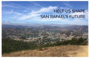 Alt text: Image depicts a sunny view of the Marin Civic Center from the top of a hill in North San Rafael. Text reads: “Help us Shape the Future of San Rafael”