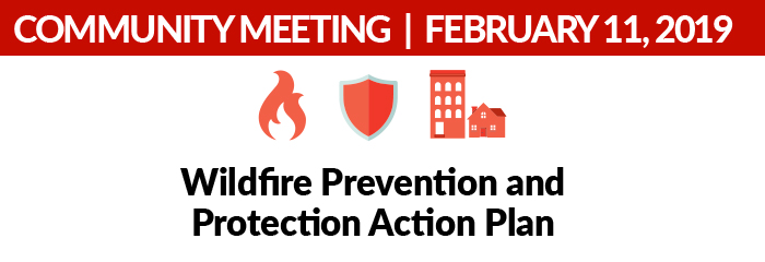 Community Meeting Wildfire Prevention and Protection Action Plan