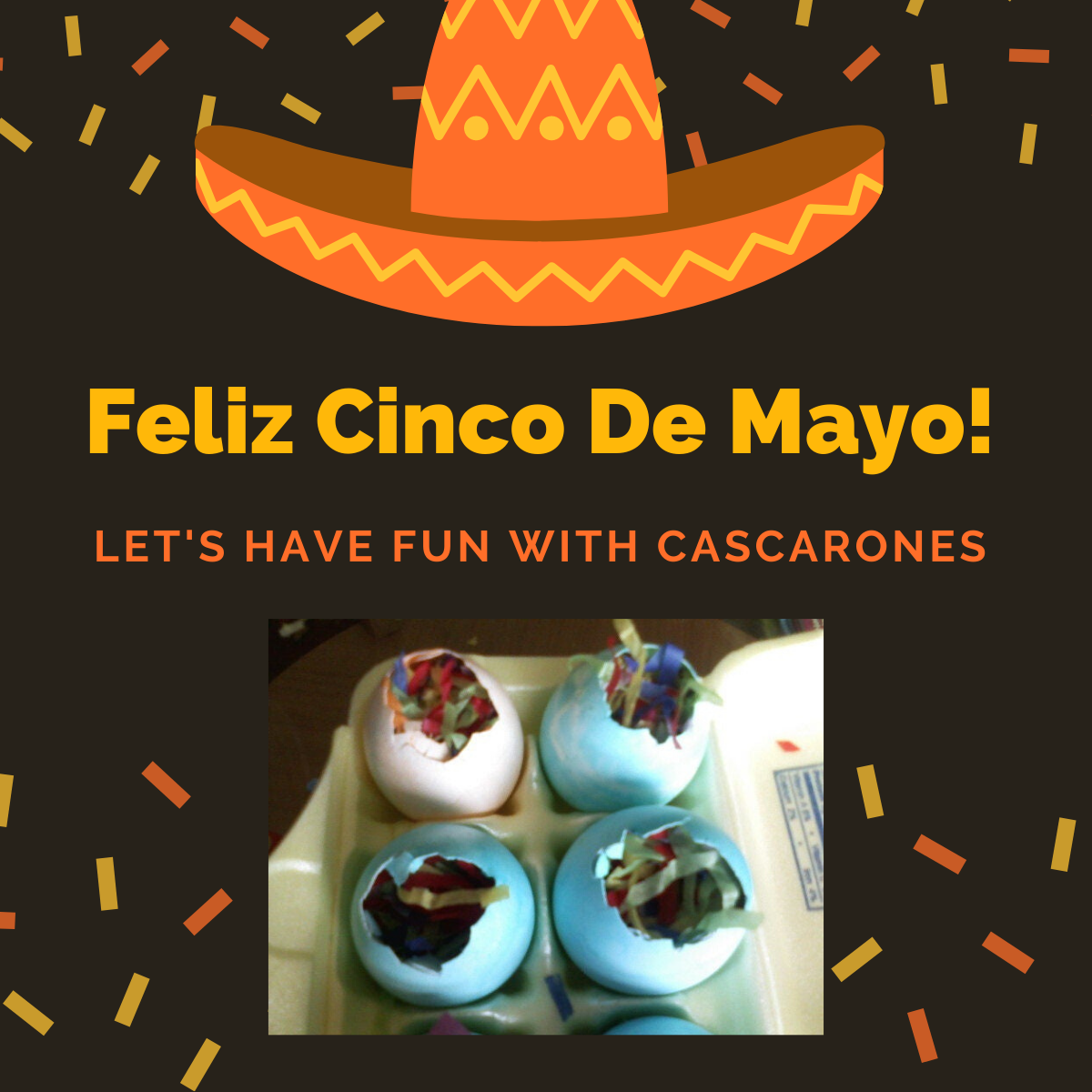 Cinco De Mayo - Cascarones