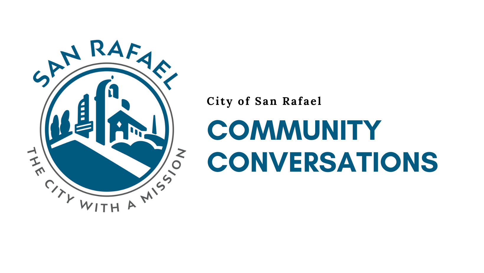 City Of San Rafael - Community Conversations