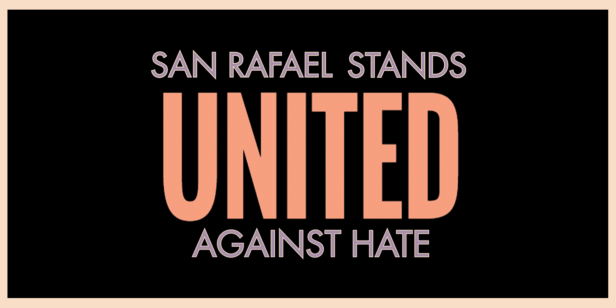 San Rafael Stands United Against Hate